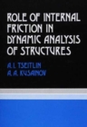 Image for Role of Internal Friction in Dynamic Analysis of Structures : Russian Translations Series 81