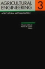 Image for Agricultural Engineering Volume 3: Agricultural Mechanisation