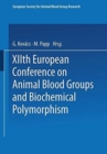 Image for XIIth European Conference on Animal Blood Groups and Biochemical Polymorphism
