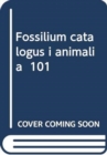 Image for Fossilium catalogus i animalia 101