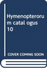 Image for Hymenopterorum catal ogus 10