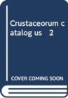 Image for Crustaceorum catalog us 2