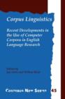 Image for Corpus Linguistics : Recent Developments in the Use of Computer Corpora in English Language Research