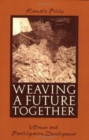 Image for Weaving a future together  : people&#39;s participation, a point of view