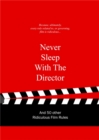 Image for Never sleep with the director