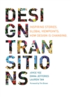 Image for Design transitions  : untold stories on how design practises are transitioning