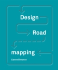Image for Design roadmapping  : guidebook for future foresight techniques