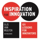 Image for Inspiration for innovation  : 101 lessons for innovators