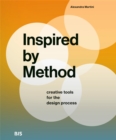 Image for Inspired by Method : Creative tools for the design process