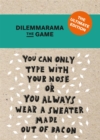 Image for Dilemmarama The Game: The Ultimate Edition : The Game Is Simple, You Have To Choose!