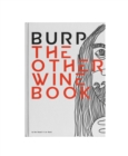Image for Burp  : the other wine book