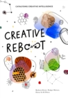 Image for Creative reboot  : catalysing creative intelligence
