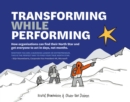 Image for Transforming while performing  : find your North Star and get everyone to act in days, not months