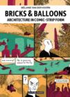 Image for Melanie Van Der Hoorn - Bricks &amp; Balloons. Architecture in Sequential Art