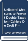Image for Unilateral Measures to Prevent Double Taxation