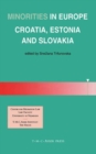 Image for Minorities in Europe:Croatia, Estonia and Slovakia