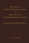 Image for Private Law in the International Arena:From National Conflict Rules Towards Harmonization and Unification - Liber Amicorum Kurt Siehr