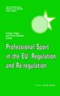 Image for Professional Sport in the EU:Regulation and Re-Regulation