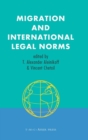 Image for Migration and International Legal Norms