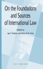 Image for On the Foundations and Sources of International Law
