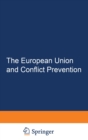 Image for The European Union and Conflict Prevention