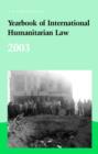 Image for Yearbook of International Humanitarian Law - 2003