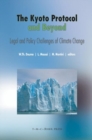 Image for The Kyoto Protocol and Beyond : Legal and Policy Challenges of Climate Change