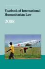 Image for Yearbook of International Humanitarian Law - 2008