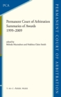 Image for The Permanent Court of Arbitration : Summaries of Awards 1999-2009