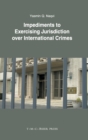 Image for Impediments to Exercising Jurisdiction over International Crimes