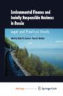 Image for Environmental Finance and Socially Responsible Business in Russia : Legal and Practical Trends