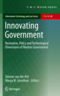 Image for Innovating Government: Normative, Policy and Technological Dimensions of Modern Government