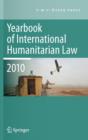 Image for Yearbook of International Humanitarian Law - 2010