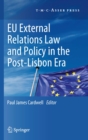 Image for EU external relations law and policy in the post-Lisbon era