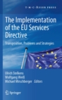 Image for The implementation of the EU services directive: transposition, problems and strategies