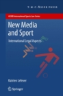 Image for New media and sport: international legal aspects