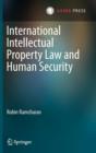 Image for International Intellectual Property Law and Human Security