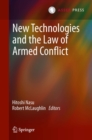 Image for New Technologies and the Law of Armed Conflict