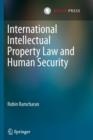 Image for International Intellectual Property Law and Human Security