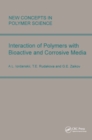 Image for Interactions of Polymers with Bioactive and Corrosive Media
