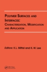 Image for Polymer Surfaces and Interfaces: Characterization, Modification and Application