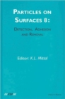 Image for Particles on Surfaces: Detection, Adhesion and Removal, Volume 8