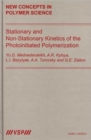 Image for Stationary and Non-Stationary Kinetics of the Photoinitiated Polymerization