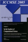 Image for In the Frontiers of Computational Science : Lectures presented in the International Conference of Computational Methods in Sciences and Engineering (ICCMSE 2005)
