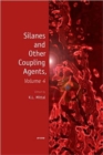 Image for Silanes and Other Coupling Agents, Volume 4