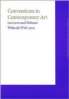 Image for Conventions in Contemporary Art : Witte De With Lectures 2001