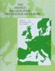 Image for The Middle Palaeolithic Occupation of Europe