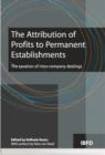 Image for The Attribution of Profits to Permanent Establishment : The Taxation of Intra-company Dealing