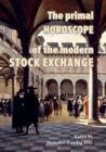 Image for The primal horoscope of the modern stock exchange.