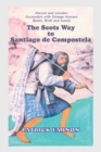 Image for The Scots Way to Santiago de Compostela